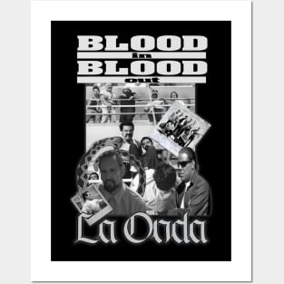 La Onda - Blood In Blood Out Posters and Art